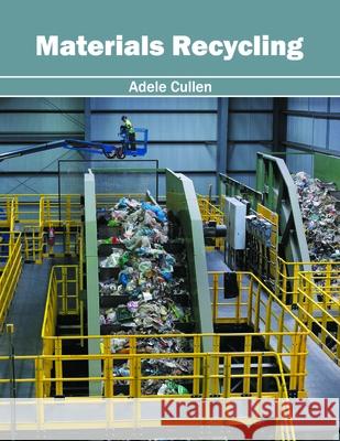 Materials Recycling Adele Cullen 9781632385116 NY Research Press - książka