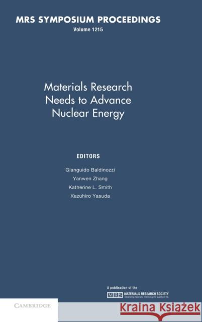 Materials Research Needs to Advance Nuclear Energy: Volume 1215 G. Baldinozzi K. L. Smith K. Yasuda 9781605111889 Cambridge University Press - książka