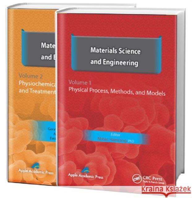 Materials Science and Engineering: Volumes 1 and 2 (Two Volume Set) Abbas Hamrang Gennady E. Zaikov A. K. Haghi 9781771880541 Apple Academic Press - książka