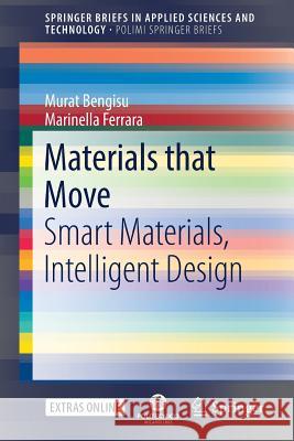 Materials That Move: Smart Materials, Intelligent Design Bengisu, Murat 9783319768885 Springer - książka