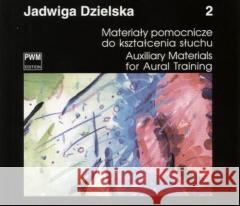Materiały pomocnicze do kształcenia słuchu 2 PWM Dzielska Jadwiga 9790274010577 Polskie Wydawnictwo Muzyczne - książka