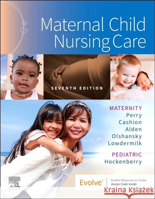 Maternal Child Nursing Care Shannon E. Perry Marilyn J. Hockenberry David Wilson 9780323776714 Mosby - książka