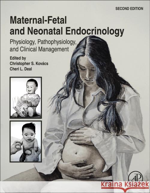 Maternal-Fetal and Neonatal Endocrinology: Physiology, Pathophysiology, and Clinical Management Christopher Simon Kov?cs Cheri L. Deal 9780443239403 Academic Press - książka
