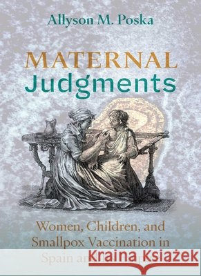 Maternal Judgments Allyson M. Poska 9780826370044 Unm Press - książka