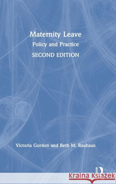 Maternity Leave: Policy and Practice Victoria Gordon 9780367180409 Routledge - książka