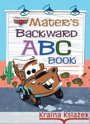 Mater's Backward ABC Book (Disney/Pixar Cars 3) Rh Disney                                Rh Disney 9780736438186 Random House Disney - książka