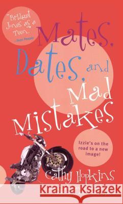 Mates, Dates, and Mad Mistakes Cathy Hopkins 9781481444941 Simon Pulse - książka