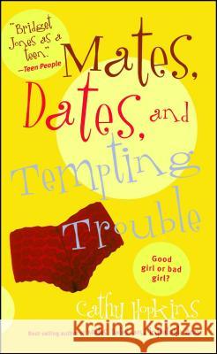 Mates, Dates, and Tempting Trouble Cathy Hopkins 9781442431140 Simon Pulse - książka