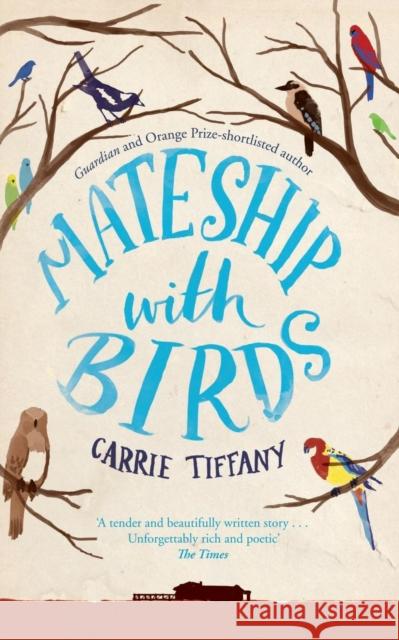 Mateship With Birds Carrie Tiffany 9780330544467  - książka