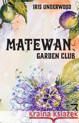 Matewan Garden Club Iris Underwood Ruth Forman  9781958754276 Belle Isle Books - książka