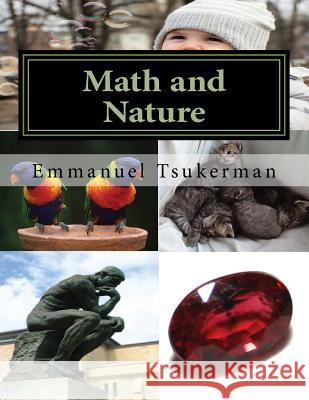 Math and Nature Emmanuel Tsukerman 9781532704970 Createspace Independent Publishing Platform - książka