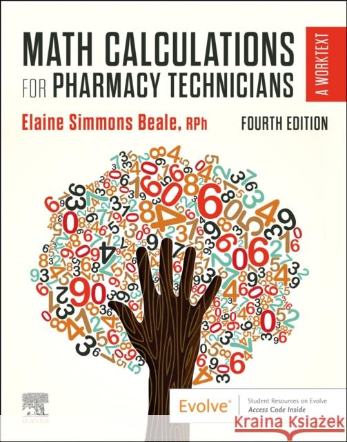 Math Calculations for Pharmacy Technicians: A Worktext Elaine Beale 9780323760126 Saunders - książka