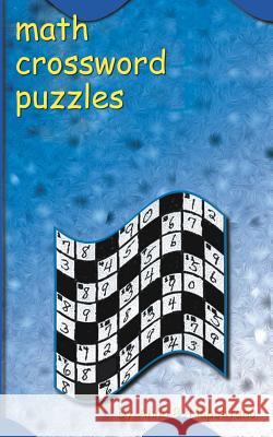Math Crossword Puzzles Anna B. Napolitano 9781585001309 Authorhouse - książka