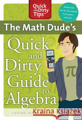 Math Dude's Quick and Dirty Guide T Marshall, Jason 9780312569563 St. Martin's Griffin - książka