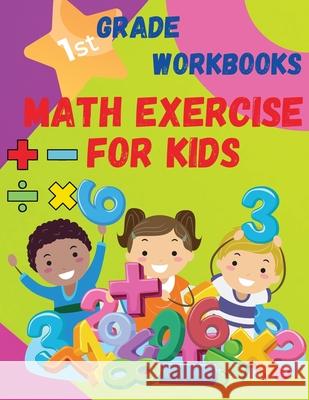 Math Exercise For Kids 1 St Grade Workbooks: Kindergarten Workbook Preschool Learning Activities S Warren 9781803852867 Mystarsbooks Publishing - książka