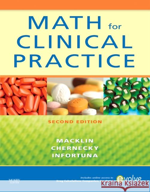 Math for Clinical Practice Denise Macklin Cynthia C. Chernecky Mother Helena Infortuna 9780323064996 Mosby Elsevier Health Science - książka