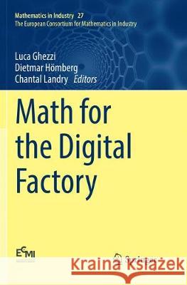 Math for the Digital Factory Luca Ghezzi Dietmar Homberg Chantal Landry 9783319876818 Springer - książka