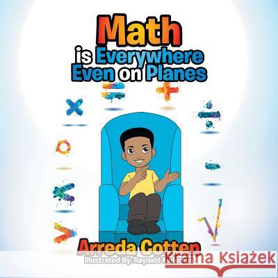 Math Is Everywhere - Even on Planes Arreda Cotten 9781524501839 Xlibris - książka