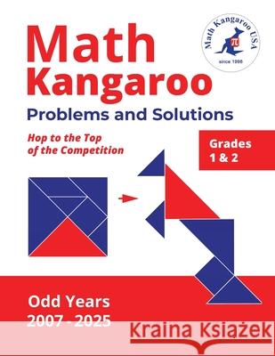 Math Kangaroo Problems and Solutions - Grades 1 & 2 - Odd Years Math Kangaroo USA 9798989988334 Math Kangaroo USA - książka