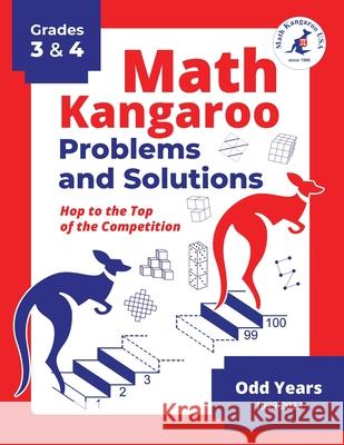Math Kangaroo Problems and Solutions - Grades 3 & 4 - Odd Years Math Kangaroo USA 9798989988310 Math Kangaroo USA - książka