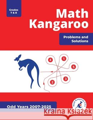 Math Kangaroo Problems and Solutions - Grades 7 & 8 - Odd Years Math Kangaroo USA 9798989988372 Math Kangaroo USA - książka