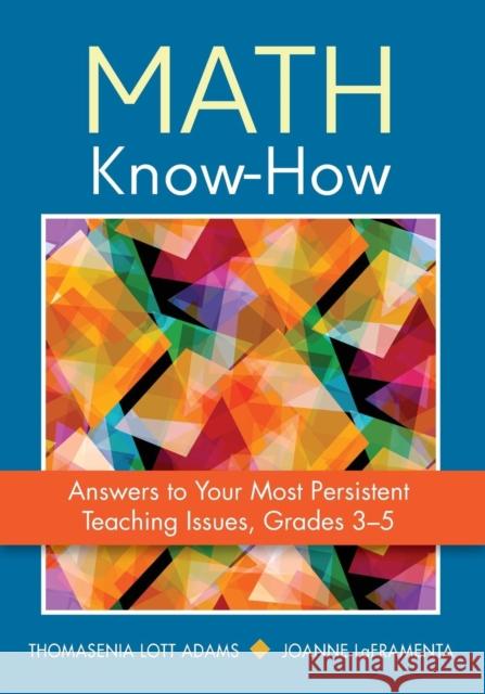 Math Know-How Adams, Thomasenia L. 9781452282633 Sage Publications Ltd - książka