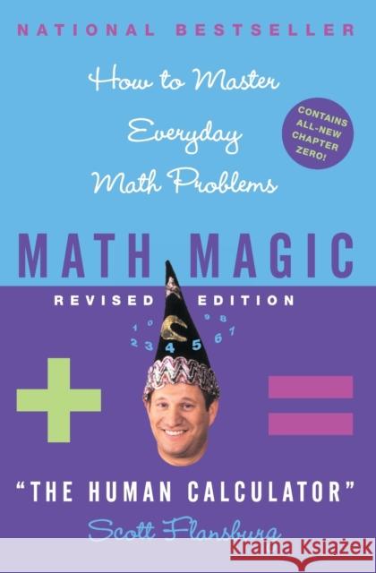 Math Magic Revised Edition: How to Master Everyday Math Problems Scott Flansburg Victoria Hay 9780060726355 HarperCollins Publishers - książka