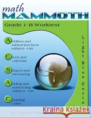 Math Mammoth Grade 1-B Worktext Miller Maria 9781942715016 Math Mammoth - książka