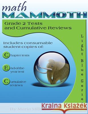 Math Mammoth Grade 2 Tests and Cumulative Reviews Dr Maria Miller 9781942715061 Math Mammoth - książka