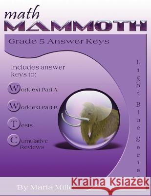 Math Mammoth Grade 5 Answer Keys Maria Miller 9781942715696 Math Mammoth - książka