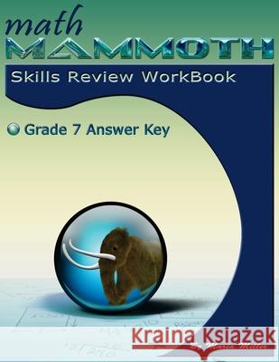Math Mammoth Grade 7 Skills Review Workbook Answer Key Maria Miller 9781942715771 Math Mammoth - książka