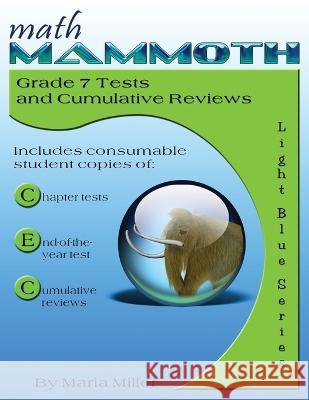 Math Mammoth Grade 7 Tests and Cumulative Reviews Maria Miller 9781514622292 Createspace Independent Publishing Platform - książka