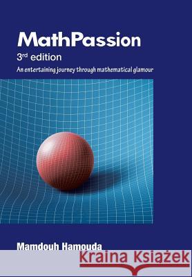 Math Passion: 3rd Edition Mamdouh Hamouda 9781524682163 Authorhouse - książka