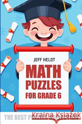 Math Puzzles For Grade 6: Even Odd Sudoku Puzzles - The Best Puzzles Collection Heldt, Jeff 9781719828529 Independently Published - książka