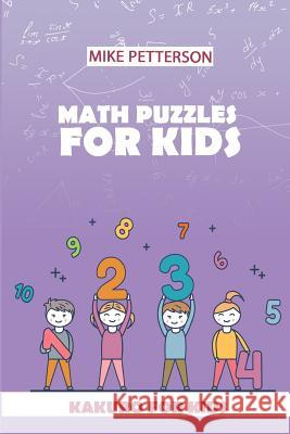 Math Puzzles For Kids: Kakuro For Kids Mike Petterson 9781796739930 Independently Published - książka