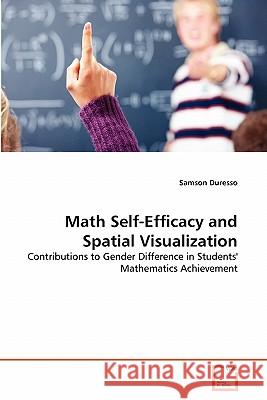 Math Self-Efficacy and Spatial Visualization Samson Duresso 9783639362268 VDM Verlag - książka