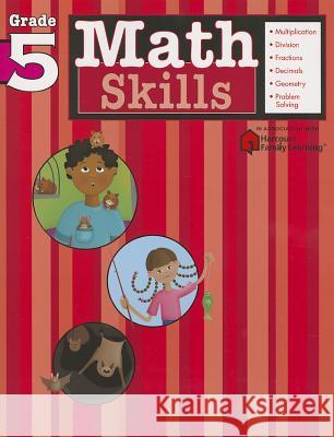 Math Skills: Grade 5 (Flash Kids Harcourt Family Learning) Flash Kids Editors 9781411401105 Flash Kids - książka