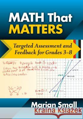 Math That Matters: Targeted Assessment and Feedback for Grades 3-8 Marian Small Damian Cooper 9780807761427 Teachers College Press - książka