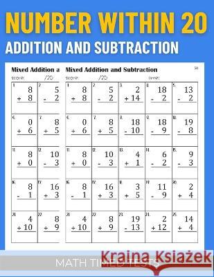 Math Timed Tests: Number within 20 Addition and Subtraction Blue Monique Publishing   9798851898204 Independently Published - książka
