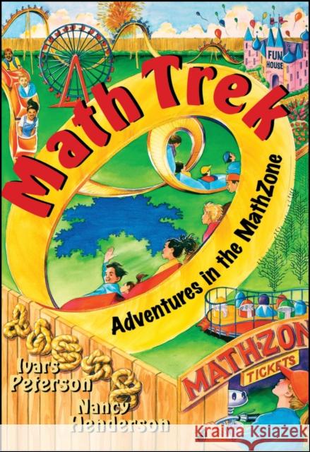 Math Trek: Adventures in the Math Zone Peterson, Ivars 9780471315704 Jossey-Bass - książka