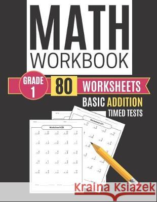 Math Workbook Grade 1 Basic Addition 80 Worksheets Timed Tests Kitty Learning 9781704829845 Independently Published - książka