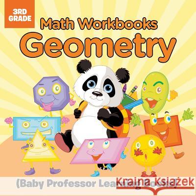 Math Workbooks 3rd Grade: Geometry (Baby Professor Learning Books) Baby Professor 9781682800331 Baby Professor - książka