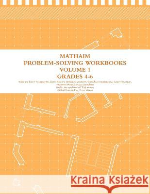 MathAIM Problem-Solving Workbook Grades 4-6 (Logic) Volume 1 Menon, Vivek 9781479280544 Createspace - książka