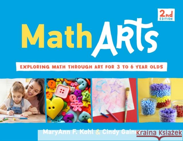 Matharts: Exploring Math Through Art for 3 to 6 Year Oldsvolume 7 Kohl, Maryann F. 9781641600248 Chicago Review Press - książka