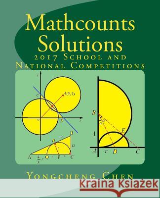 Mathcounts Solutions: 2017 School and National Competitions Yongcheng Chen 9781548528607 Createspace Independent Publishing Platform - książka