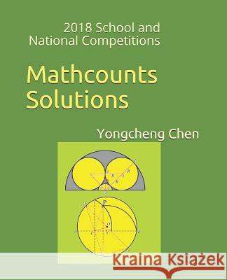 Mathcounts Solutions: 2018 School and National Competitions Yongcheng Chen 9781470112165 Createspace Independent Publishing Platform - książka