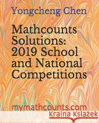 Mathcounts Solutions: 2019 School and National Competitions Yongcheng Chen 9781706162032 Independently Published - książka