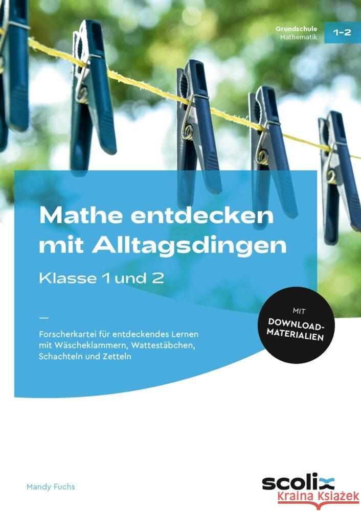 Mathe entdecken mit Alltagsdingen - Klasse 1 und 2 Fuchs, Mandy 9783403107132 Scolix - książka