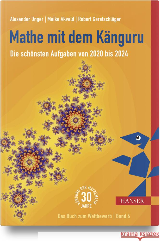 Mathe mit dem Känguru 6 Unger, Alexander, Geretschläger, Robert, Akveld, Meike 9783446481831 Hanser Fachbuchverlag - książka