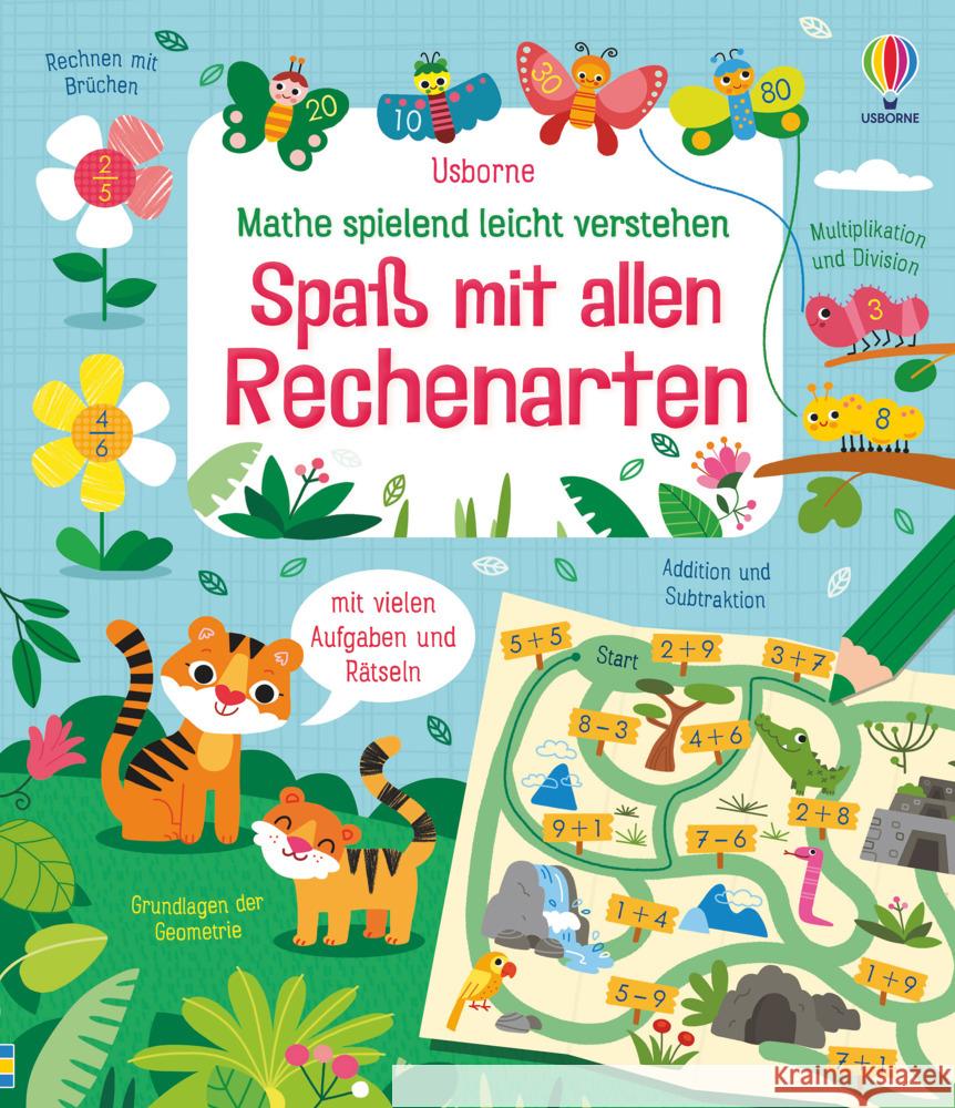 Mathe spielend leicht verstehen: Spaß mit allen Rechenarten Reynolds, Eddie, Pickersgill, Kristie, Stobbart, Darran 9781789416510 Usborne Verlag - książka